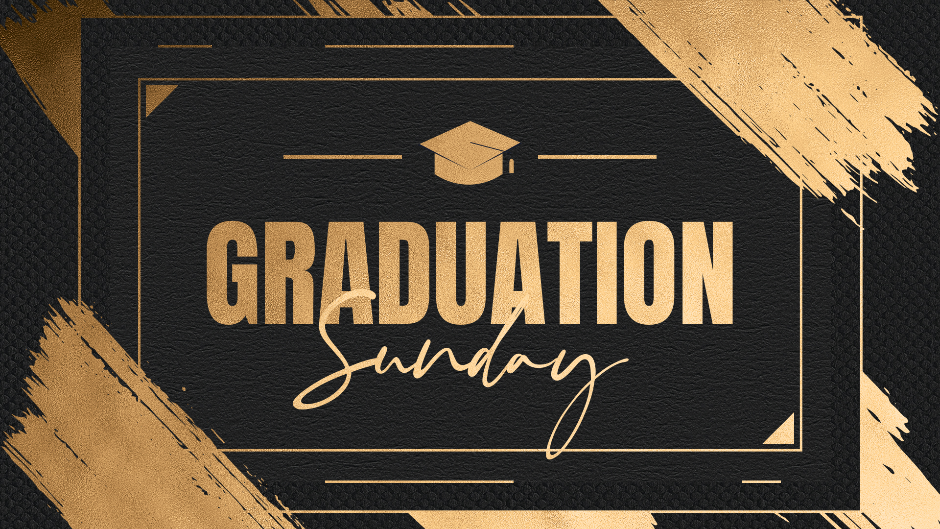 Graduation Sunday - May 19