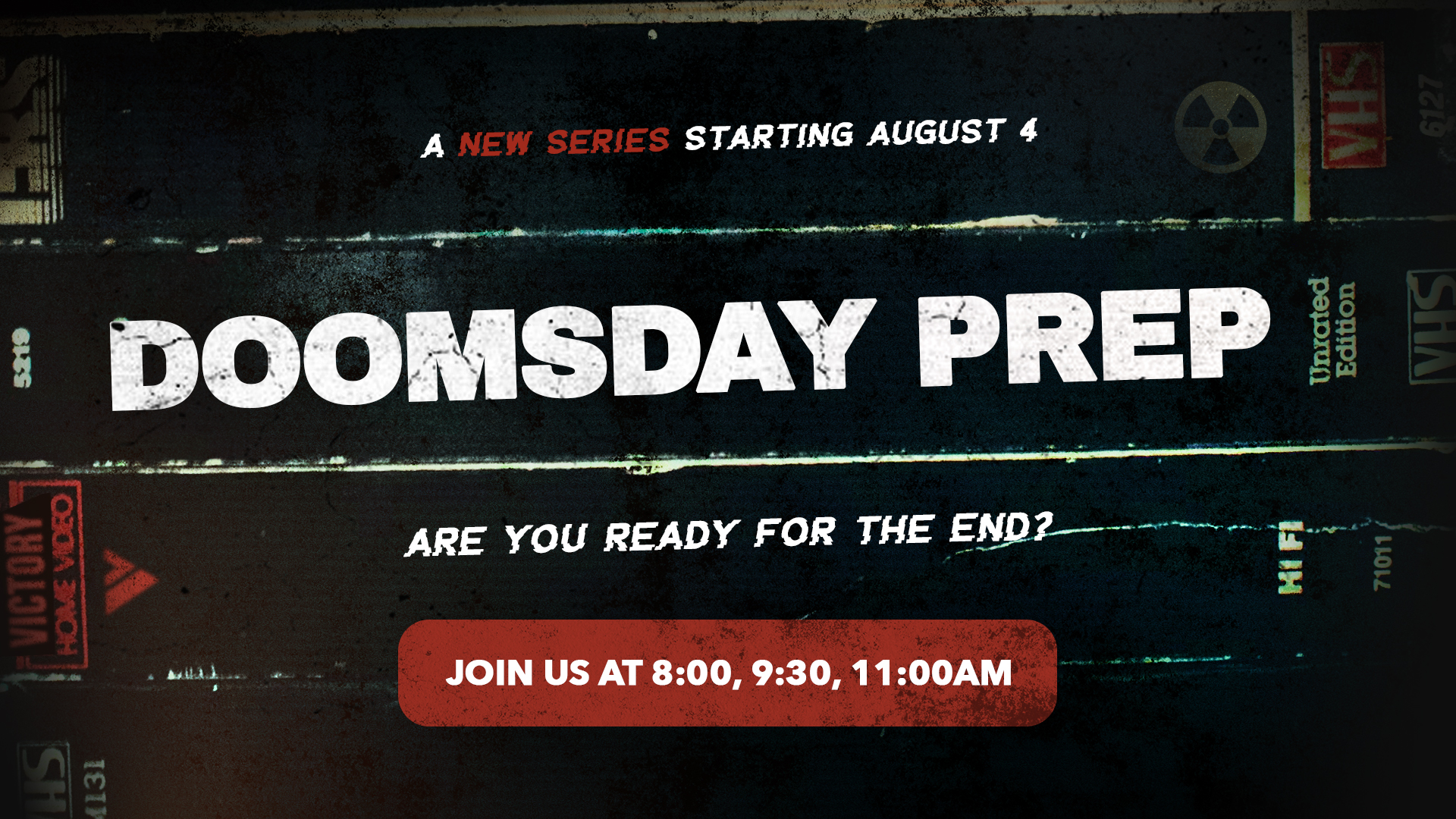 Our Fall Kickoff Series, Doomsday Prep, is coming August 4-25!